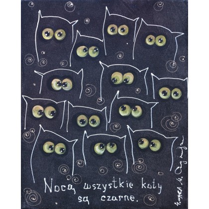 Nocą wszystkie koty są czarne . Giclee, 4mara, wydruki na płótnie