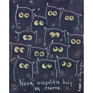 NOCĄ WSZYSTKIE KOTY SĄ CZARNE. GICLEE